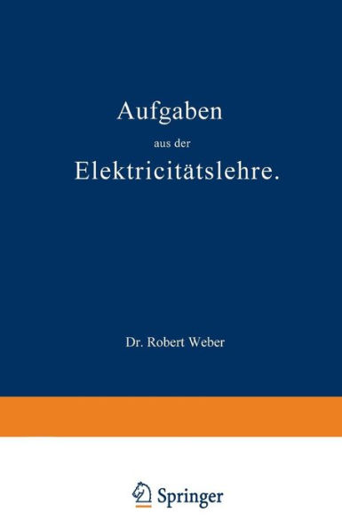 Aufgaben aus der Elektricitätslehre