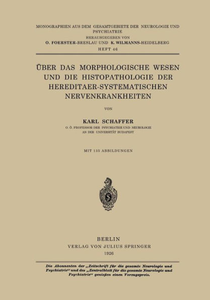ï¿½ber das Morphologische Wesen und die Histopathologie der Hereditaer-Systematischen Nervenkrankheiten