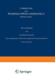 Title: Commentar zur Pharmacopoea Germanica: Erster Band / Edition 2, Author: Hermann Hager