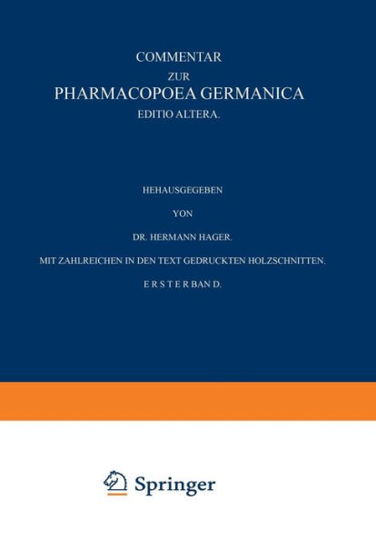 Commentar zur Pharmacopoea Germanica: Erster Band / Edition 2