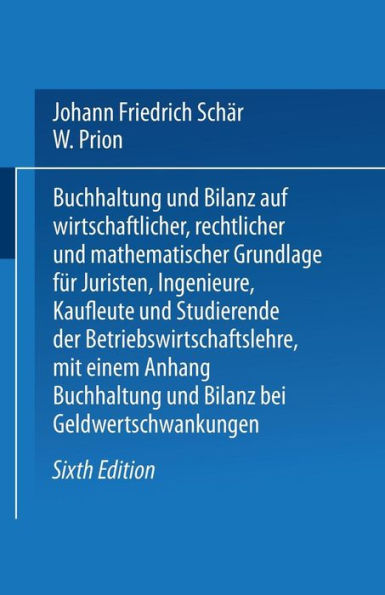 Buchhaltung und Bilanz: auf wirtschaftlicher, rechtlicher und mathematischer Grundlage für Juristen, Ingenieure, Kaufleute und Studierende der Betriebswirtschaftslehre