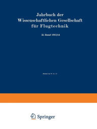 Title: Jahrbuch der Wissenschaftlichen Gesellschaft für Flugtechnik: II. Band 1913/14, Author: Wissenschaftliche Gesellschaft für Flugtechnik