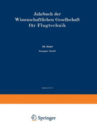 Title: Jahrbuch der Wissenschaftlichen Gesellschaft für Luftfahrt: III. Band Kriegsjahr 1914/15, Author: Wissenschaftliche Gesellschaft für Luftfahrt