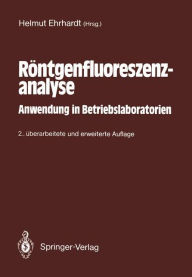 Title: Rï¿½ntgenfluoreszenzanalyse: Anwendung in Betriebslaboratorien, Author: Springer Berlin Heidelberg