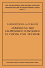 Anwendung der Elliptischen Funktionen in Physik und Technik