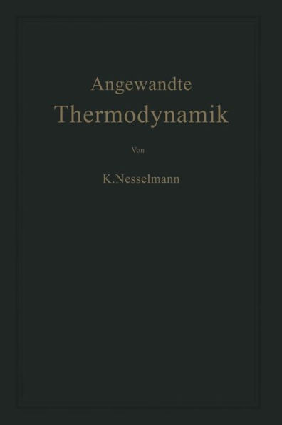 Die Grundlagen der Angewandten Thermodynamik