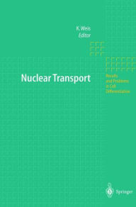 Title: Nuclear Transport, Author: Karsten Weis