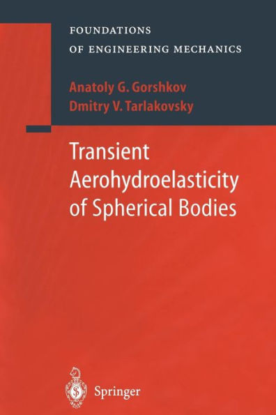 Transient Aerohydroelasticity of Spherical Bodies