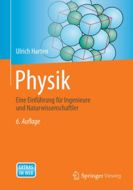 Title: Physik: Eine Einführung für Ingenieure und Naturwissenschaftler, Author: Ulrich Harten