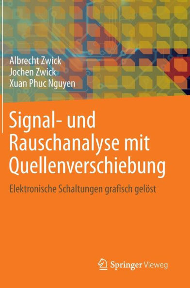 Signal- und Rauschanalyse mit Quellenverschiebung: Elektronische Schaltungen grafisch gelöst