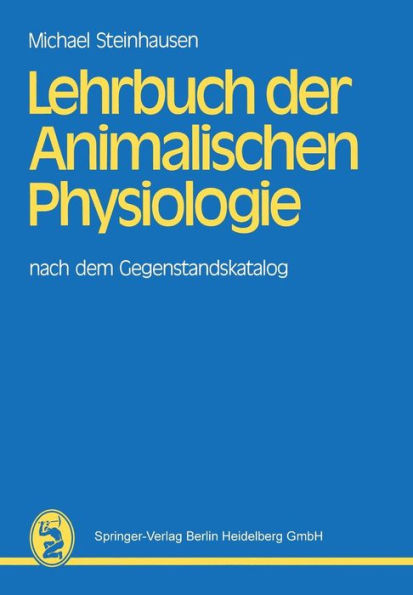 Lehrbuch der Animalischen Physiologie: nach dem Gegenstandskatalog