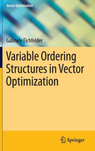 Title: Variable Ordering Structures in Vector Optimization, Author: Gabriele Eichfelder
