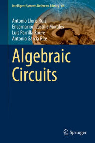 Title: Algebraic Circuits, Author: Antonio Lloris Ruiz