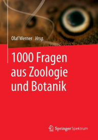 Title: 1000 Fragen aus Zoologie und Botanik, Author: Olaf Werner