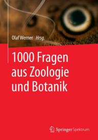 Title: 1000 Fragen aus Zoologie und Botanik, Author: Olaf Werner
