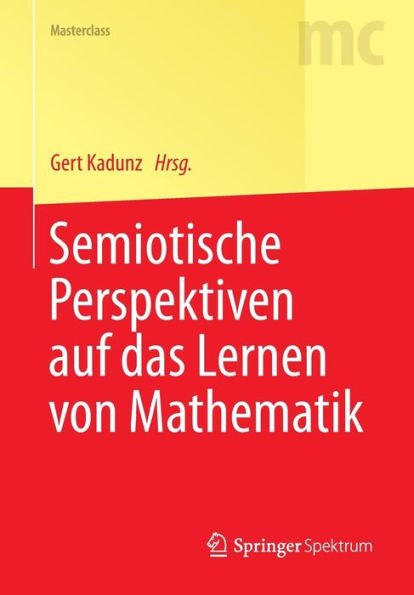 Semiotische Perspektiven auf das Lernen von Mathematik