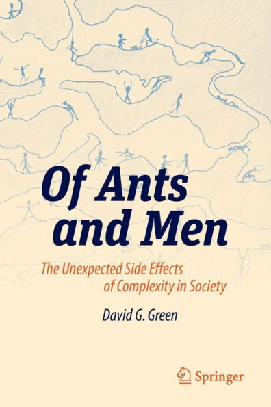 of Ants and Men: The Unexpected Side Effects Complexity Society