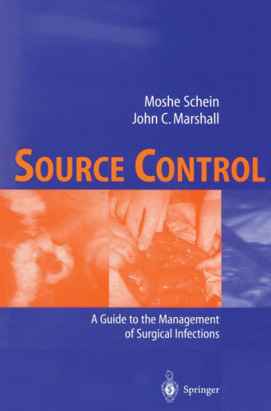 Source Control: A Guide to the Management of Surgical Infections