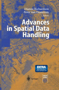 Title: Advances in Spatial Data Handling: 10th International Symposium on Spatial Data Handling, Author: Dianne Richardson