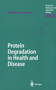 Title: Protein Degradation in Health and Disease, Author: Michele Reboud-Ravaux