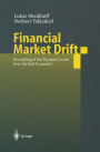 Financial Market Drift: Decoupling of the Financial Sector from the Real Economy?