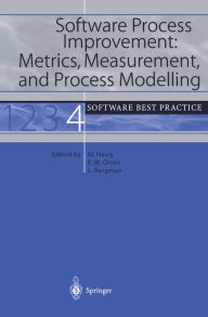 Title: Software Process Improvement: Metrics, Measurement, and Process Modelling: Software Best Practice 4, Author: Michael Haug