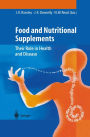 Food and Nutritional Supplements: Their Role in Health and Disease