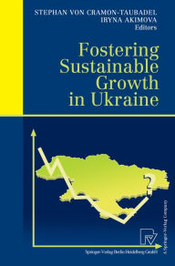 Title: Fostering Sustainable Growth in Ukraine, Author: Stephan von Cramon-Taubadel