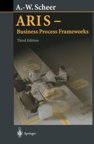 Title: ARIS - Business Process Frameworks, Author: August-Wilhelm Scheer