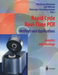 Title: Rapid Cycle Real-Time PCR - Methods and Applications: Genetics and Oncology, Author: W. Dietmaier