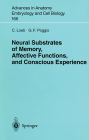 Neural Substrates of Memory, Affective Functions, and Conscious Experience