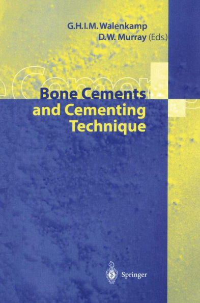 Bone Cements and Cementing Technique