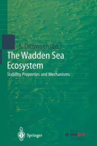 Title: The Wadden Sea Ecosystem: Stability Properties and Mechanisms, Author: Sabine Dittmann