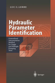 Title: Hydraulic Parameter Identification: Generalized Interpretation Method for Single and Multiple Pumping Tests, Author: Luc C. Lebbe