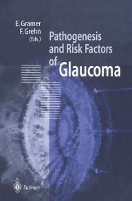 Title: Pathogenesis and Risk Factors of Glaucoma, Author: E. Gramer