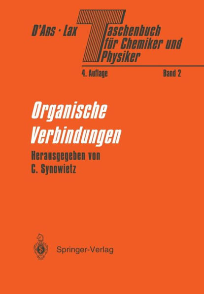 Taschenbuch für Chemiker und Physiker: Band II Organische Verbindungen