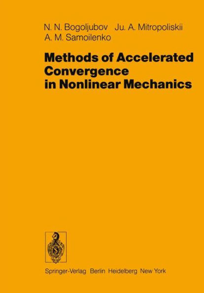 Methods of Accelerated Convergence in Nonlinear Mechanics / Edition 1