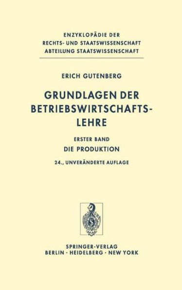 Grundlagen der Betriebswirtschaftslehre: Die Produktion