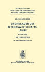 Grundlagen der Betriebswirtschaftslehre: Die Produktion
