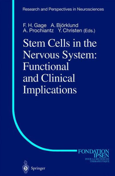 Stem Cells in the Nervous System: Functional and Clinical Implications / Edition 1