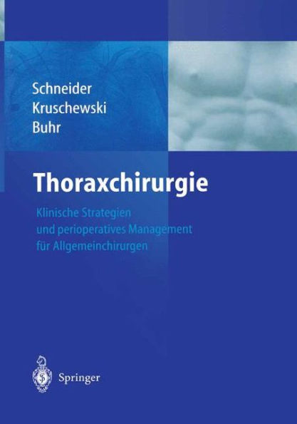 Thoraxchirurgie: Klinische Strategien und perioperatives Management für Allgemeinchirurgen
