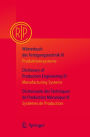 Wï¿½rterbuch der Fertigungstechnik Bd. 3 / Dictionary of Production Engineering Vol. 3 / Dictionnaire des Techniques de Production Mï¿½canique Vol. 3: Produktionssysteme / Manufacturing Systems / Systï¿½mes de Production