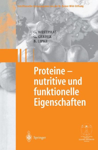 Proteine - nutritive und funktionelle Eigenschaften