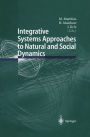 Integrative Systems Approaches to Natural and Social Dynamics: Systems Science 2000
