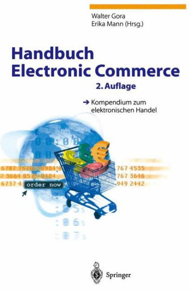 Handbuch Electronic Commerce: Kompendium zum elektronischen Handel