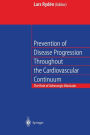 Prevention of Disease Progression Throughout the Cardiovascular Continuum: The Role of Adrenergic ?-blockade / Edition 1
