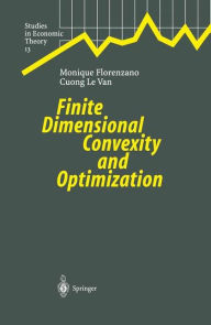 Title: Finite Dimensional Convexity and Optimization, Author: Monique Florenzano