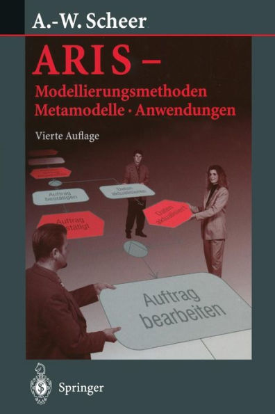 ARIS - Modellierungsmethoden, Metamodelle, Anwendungen
