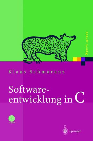 Softwareentwicklung in C: Mit 14 Abbildungen und CD-ROM