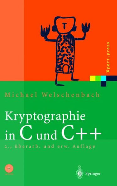 Kryptographie in C und C++: Zahlentheoretische Grundlagen, Computer-Arithmetik mit groï¿½en Zahlen, kryptographische Tools